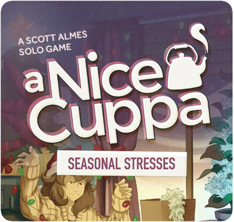 A Nice Cuppa: Seasonal Stresses