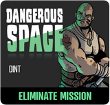 Dangerous Space: Dint Eliminate Mission