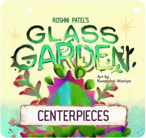 Glass Garden: Centerpieces