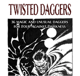 A Four Against Darkness Zine - Twisted Daggers