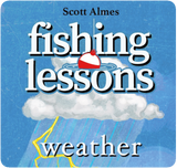 Fishing Lessons - Weather